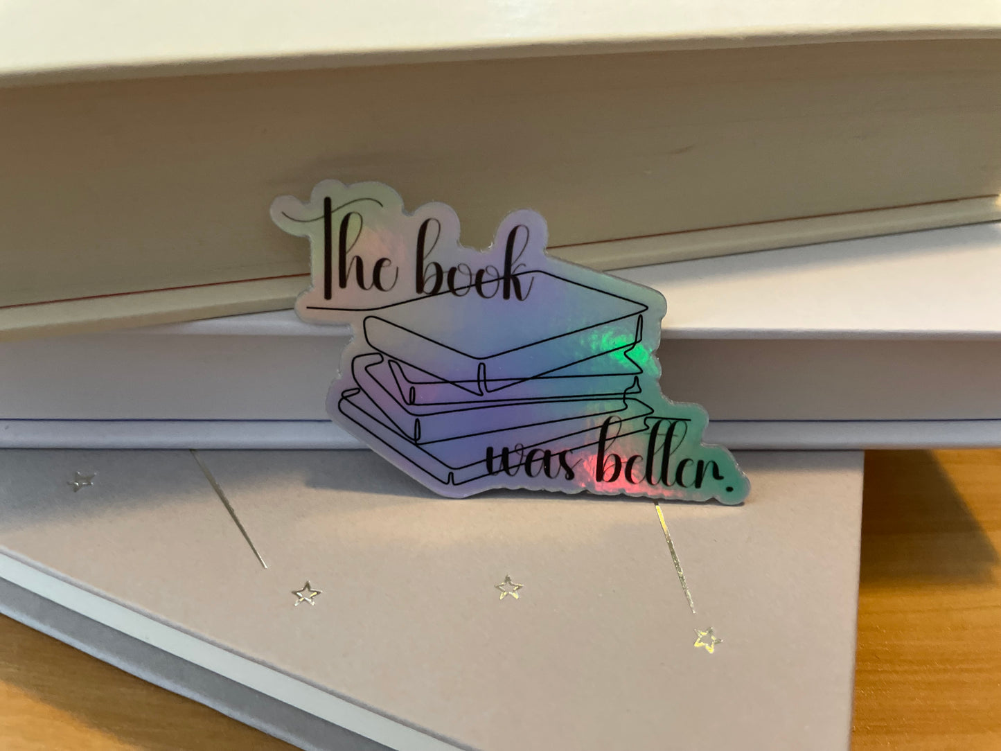 The book was better Holographic sticker